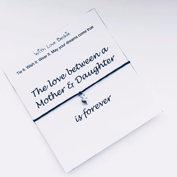 The Love Between A Mother & Daughter Is Forever Wish String