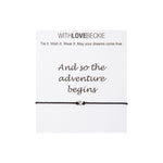 And So The Adventure Begins Wish String bracelet With Love Beckie