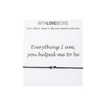 Everything I Am You Helped Me To Be Wish String bracelet With Love Beckie