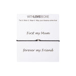 First My Mum Forever My Friend Wish String bracelet With Love Beckie