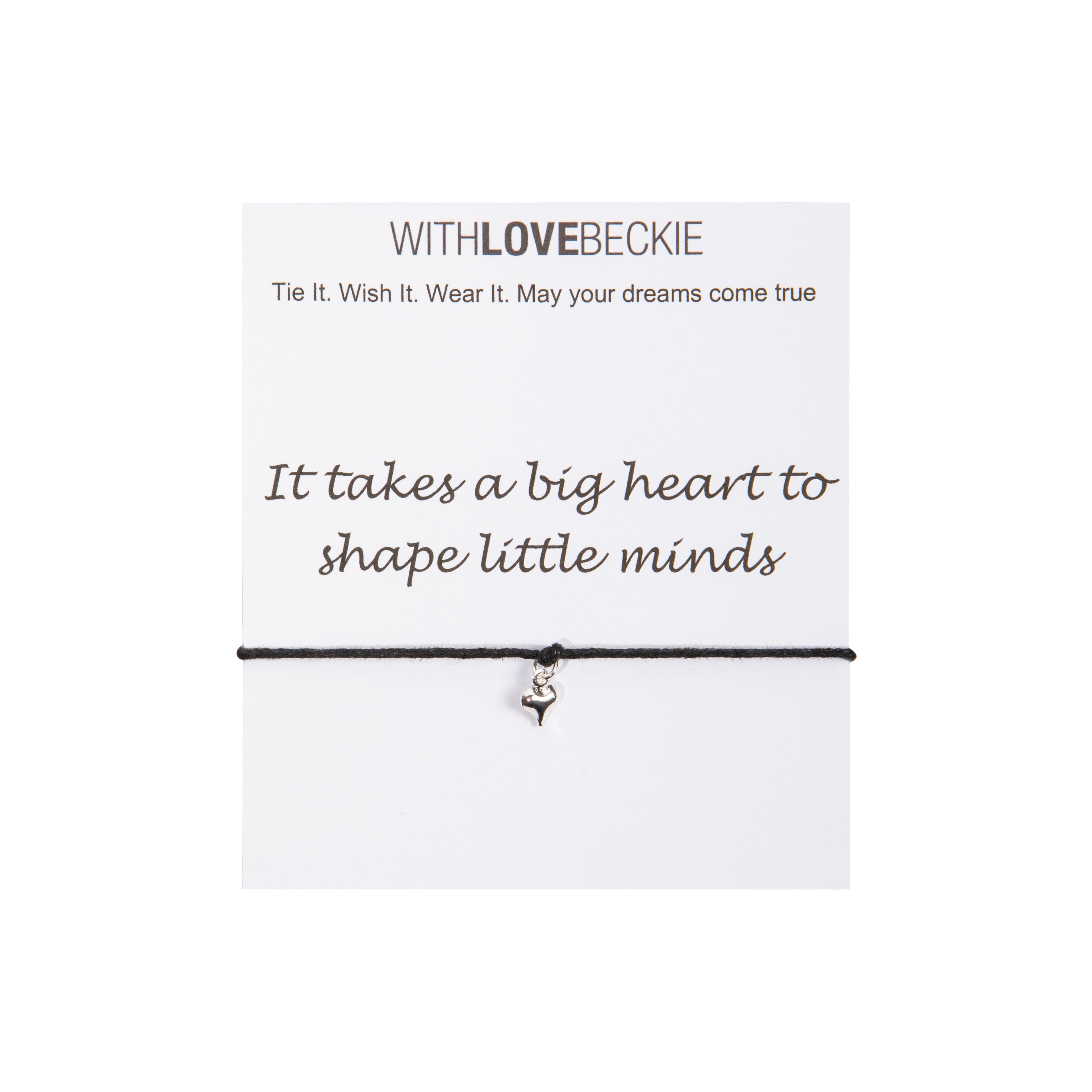 It Takes A Big Heart To Teach Little Minds Wish String bracelet With Love Beckie