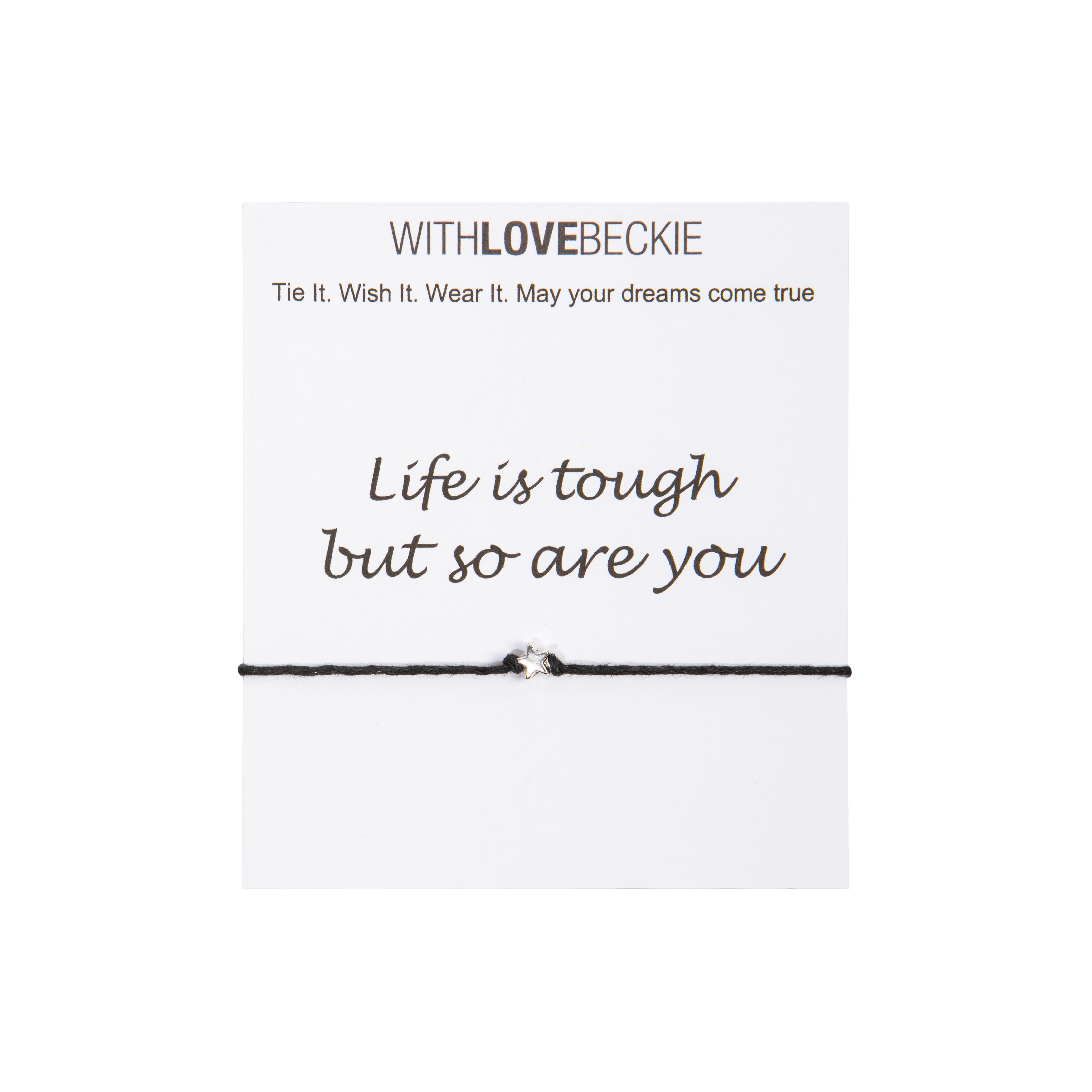 Life Is Tough Wish String bracelet With Love Beckie