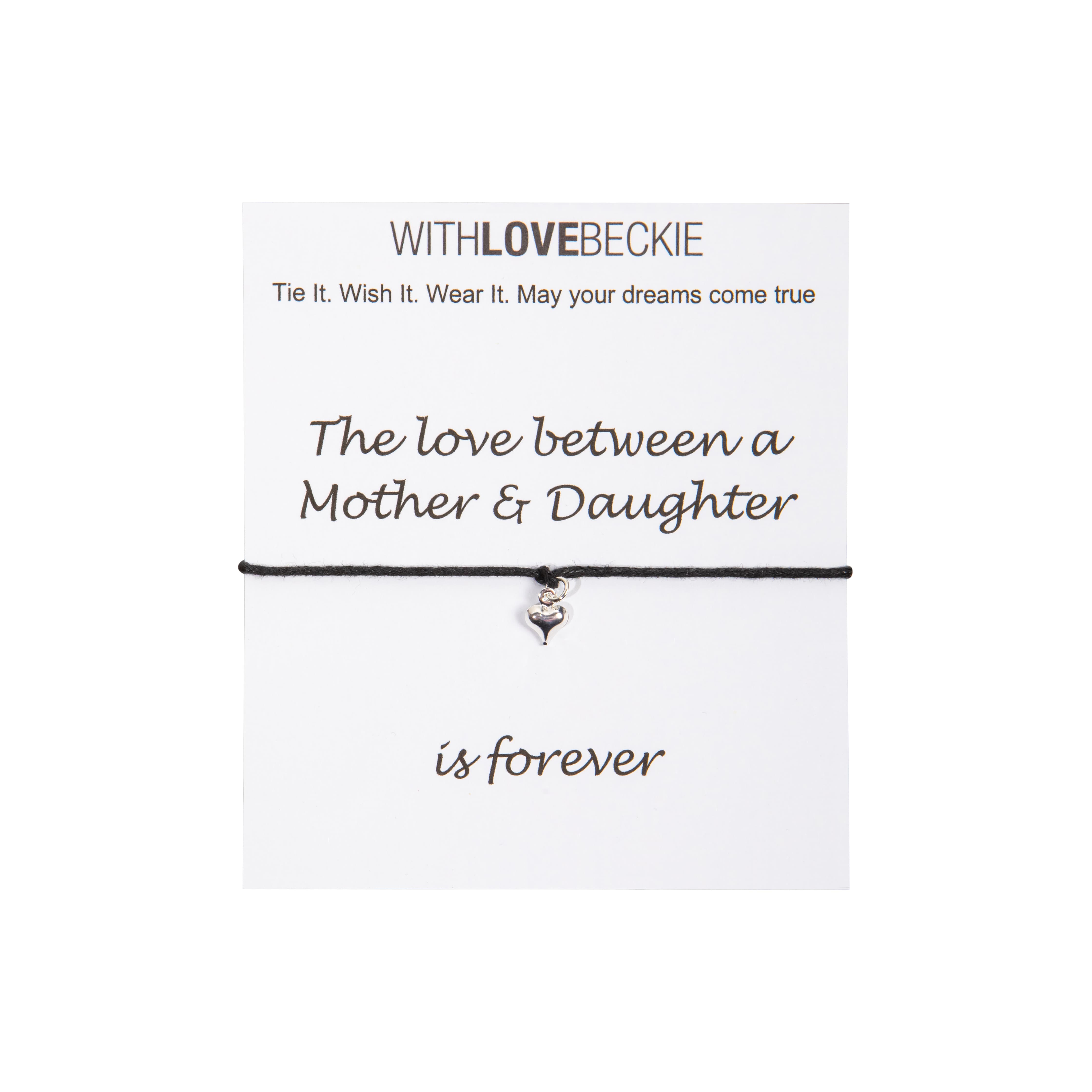 The Love Between A Mother & Daughter Is Forever Wish String bracelet With Love Beckie